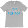 best dad get promoted to pop pop T-Shirt