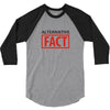 alternative fact 3/4 Sleeve Shirt