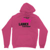 sexy ladies in the house Hoodie