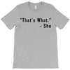 that's what she said quote T-Shirt