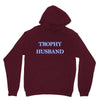 trophy husband Unisex Hoodie