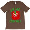 dread at the controls T-Shirt