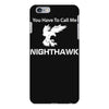 call me nighthawk step brothers iPhone 6 Plus/6s Plus Case