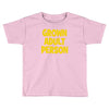 grown adult person Toddler T-shirt