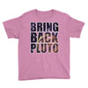 bring back pluto Youth Tee