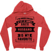I've Been Called A Lot Of Names But Husband Is My Favorite Zipper Hoodie