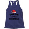 this girl loves christmas Racerback Tank