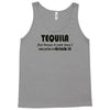 tequila dont have to drink it Tank Top