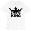 retired king T-Shirt