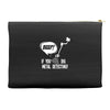 beep if you dig metal detecting Accessory Pouches