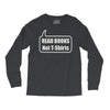 read books not t shirts (2) Long Sleeve Shirts