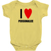 i love personalize Baby Onesie