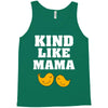 Kind As A Mother Tank Top