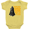 Coolest Dad Ever Next to Darth Vader of Course Baby Bodysuit
