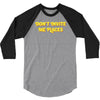 don't invite me places 3/4 Sleeve Shirt
