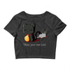 make your own luck Crop Top