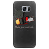 make your own luck Samsung Galaxy S7 Edge
