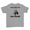 i love it when a plan comes together Youth Tee