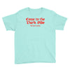funny t shirt come to the dark side we have cookies rude tee offensive Youth Tee