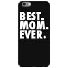 best. mom. ever iPhone 6/6s Case