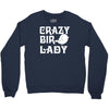 crazy bird lady Crewneck Sweatshirt