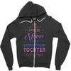 stolze mama einer grossartigen tochter hoodie Zipper Hoodie