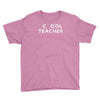 school cool teacher Youth Tee