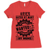 Aries Hated By Many Wanted By Plenty Ladies Fitted T-Shirt