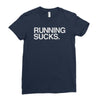 running sucks   humor exercise running gym marathon runner workout tee Ladies Fitted T-Shirt