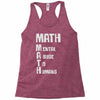 math mental abuse to humans Racerback Tank