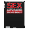 funny rude sex is not the answer, ideal birthday gift or present iPad 3 and 4 Case