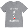 low battery   need beer V-Neck Tee