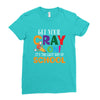 Get Your Cray On It's Last Day Of School Ladies Fitted T-Shirt