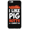 i like pig butts and i cannot lie iPhone 6/6s Case