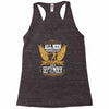 All Men Are Created Equal But Only The Best Are Born In September Racerback Tank