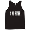 no filter Tank Top