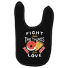 fight for the things you love pizza donuts Baby Bibs