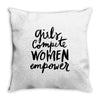 girls compete, women empower Throw Pillow