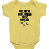 Greatest Girlfriend In The Universe Baby Onesie