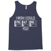 i wish i could ctrl alt del you Tank Top