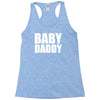 baby daddy Racerback Tank