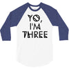 yo, i'm three 3/4 Sleeve Shirt