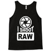 i shoot raw photography camera photograph Tank Top