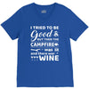 i tried to be good but then campfire was lit and there war wine V-Neck Tee