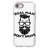 real man dont shave iPhone 8