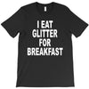 i eat breakfast T-Shirt