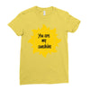 You Are My Sunshine Ladies Fitted T-Shirt