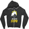 im with stupid Zipper Hoodie