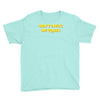 don't invite me places Youth Tee