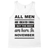 all men are created equal november Tank Top